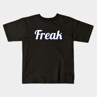 freak Kids T-Shirt